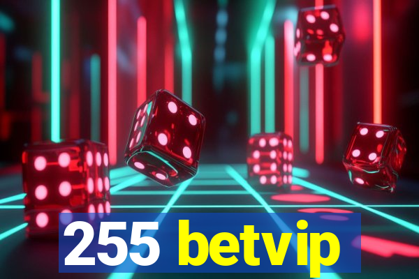 255 betvip